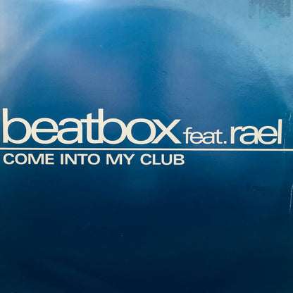 Beatbox Feat. Rael : Come Into My Club (12")