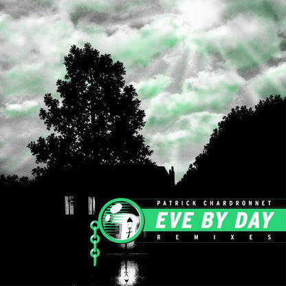Patrick Chardronnet : Eve By Day (Remixes) (12")