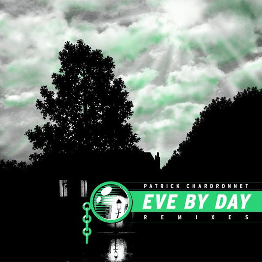 Patrick Chardronnet : Eve By Day (Remixes) (12")