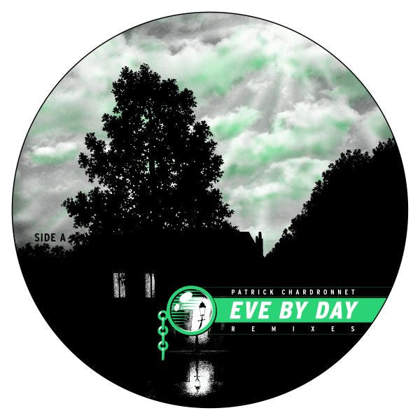 Patrick Chardronnet : Eve By Day (Remixes) (12")
