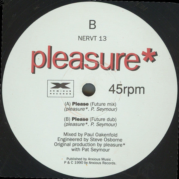 Pleasure (2) : Please (Oakenfold Mixes) (12")