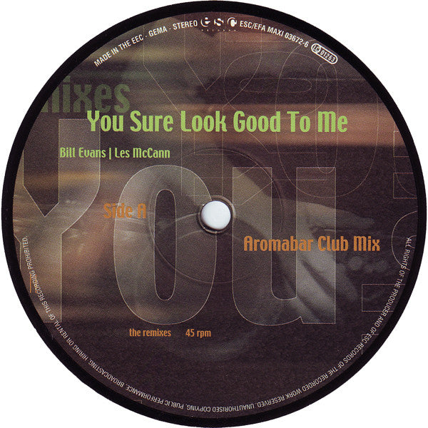 Bill Evans (3) | Les McCann : You Sure Look Good To Me - The Remixes (12", Maxi)