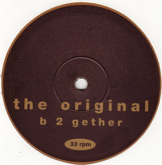 The Original : B 2 Gether (10", Ltd)