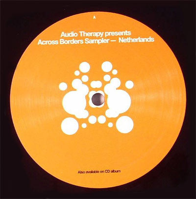 Various : Audio Therapy Presents Across Borders Sampler - Netherlands (12", Smplr)