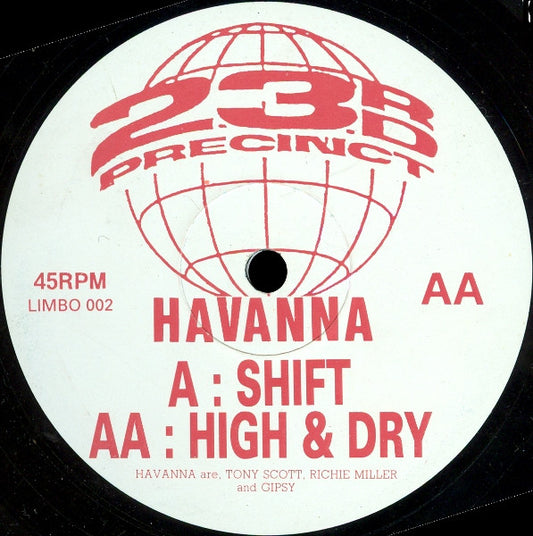 Havanna* : Shift / High & Dry (12")