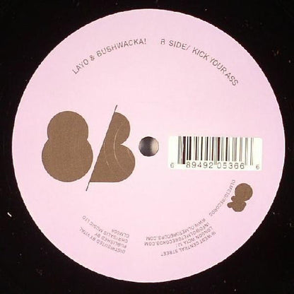 Layo & Bushwacka! : Less Is More / Kick Your Ass (12")