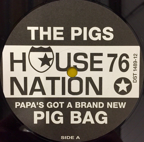 The Pigs : Papa's Got A Brand New Pig Bag (12")
