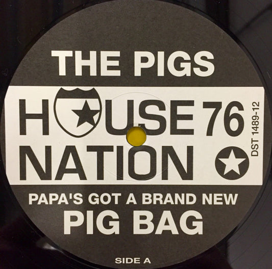 The Pigs : Papa's Got A Brand New Pig Bag (12")