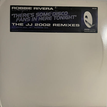 Robbie Rivera & D-Monsta : There's Some Disco Fans In Here Tonight (The JJ 2002 Remixes) (12")
