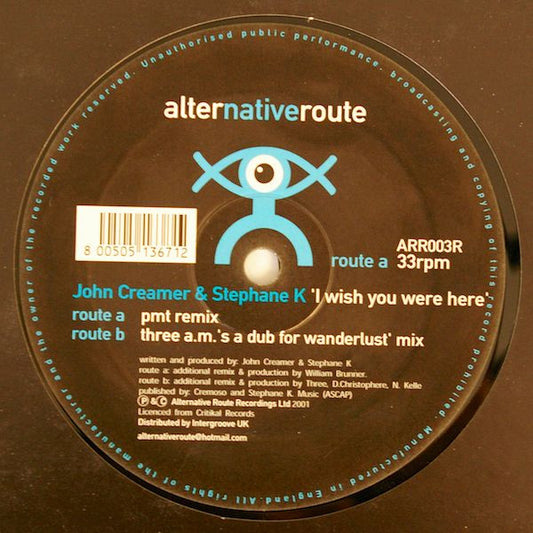 John Creamer & Stephane K : I Wish You Were Here (12", Single)