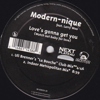 Modern-nique Feat. Larry Woo* : Love's Gonna Get You (Watch Out Baby For Love) (12")