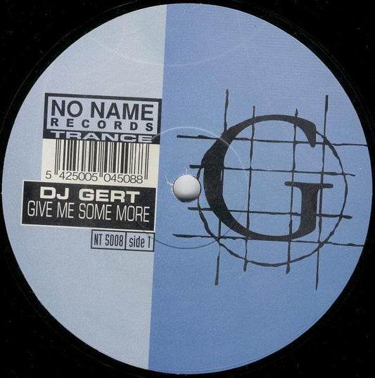 DJ Gert : Give Me Some More (12")