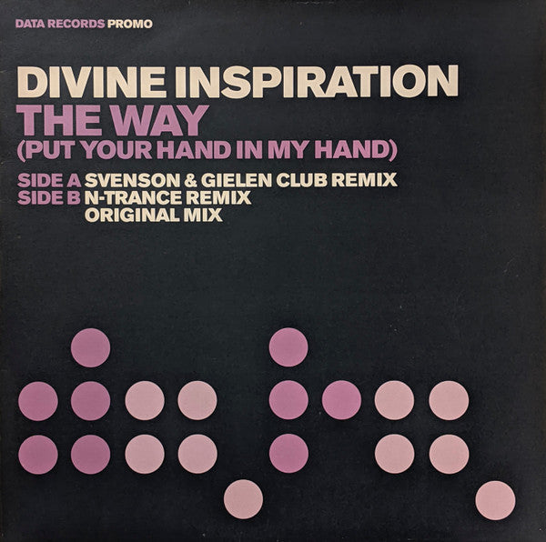 Divine Inspiration : The Way (Put Your Hand In My Hand) (12", Promo, 1/3)