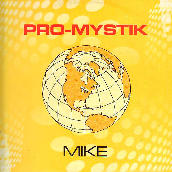 Pro-Mystik : Mike (12")