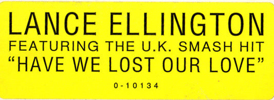 Lance Ellington : Have We Lost Our Love (12")