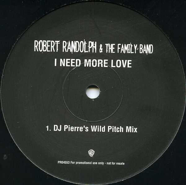 Robert Randolph & The Family Band : I Need More Love (12")