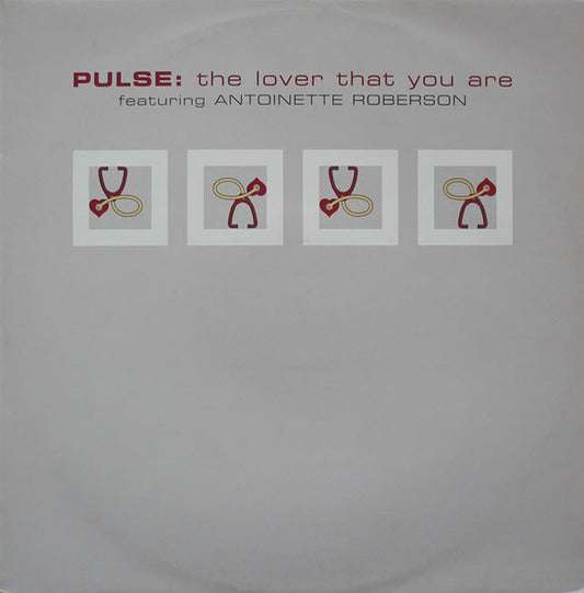 Pulse (3) Featuring Antoinette Roberson : The Lover That You Are (12")