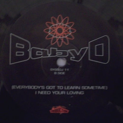 Baby D : (Everybody's Got To Learn Sometime) I Need Your Loving (12")