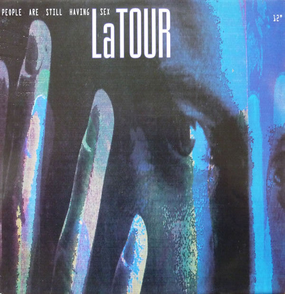 LaTour : People Are Still Having Sex (12")