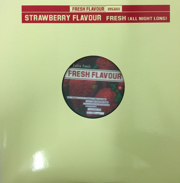 Strawberry Flavour : Fresh (All Night Long) (12")