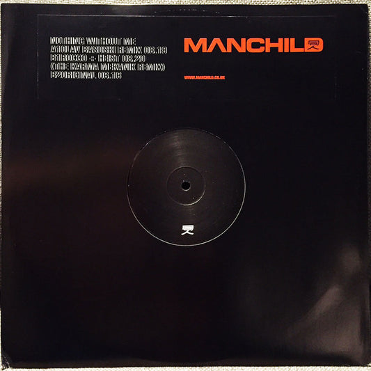 Manchild : Nothing Without Me (12")