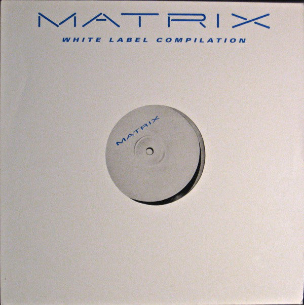 Various : Matrix - White Label Compilation (LP, W/Lbl)
