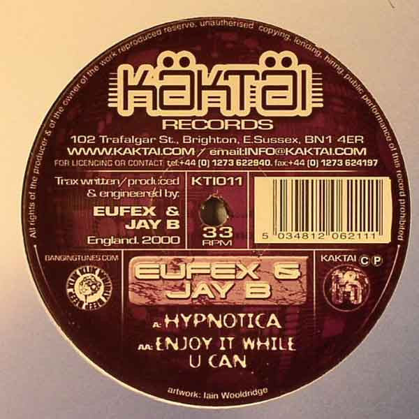 Eufex & Jay B : Hypnotica / Enjoy It While U Can (12")