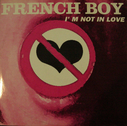 French Boy : I'm Not In Love (12")