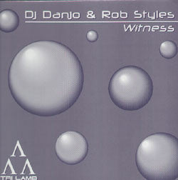 DJ Danjo & Rob Styles : Witness (12")