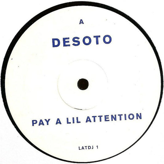 Desoto : Pay A Lil Attention (12", Promo)