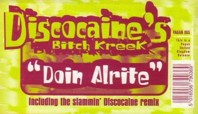 Discocaine's Bitch Creek : Doin' Alrite (12")