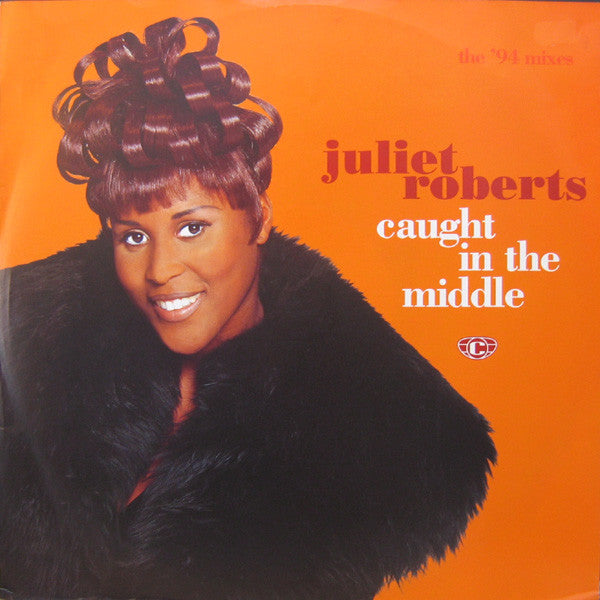 Juliet Roberts : Caught In The Middle (The '94 Mixes) (12", Single)