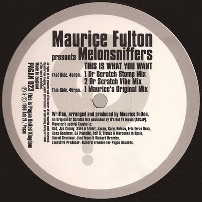 Maurice Fulton Presents Melonsniffers : This Is What You Want (12")