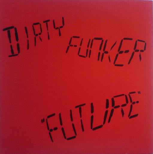 Dirty Funker : Future (12")