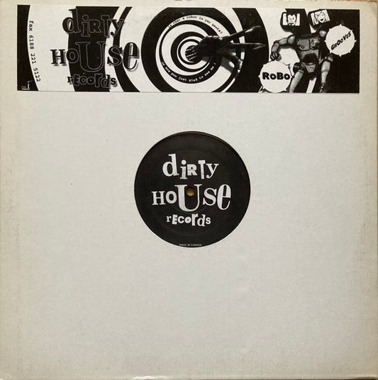 Dirty House Crew : Robo Grooves (12")