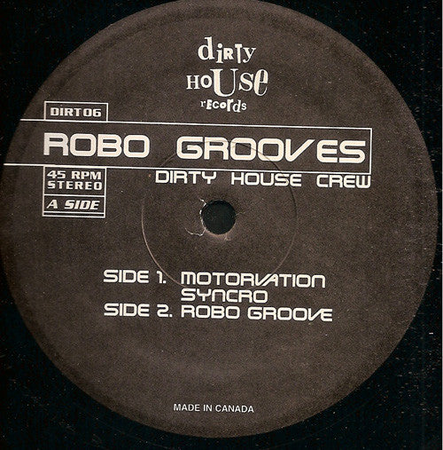 Dirty House Crew : Robo Grooves (12")