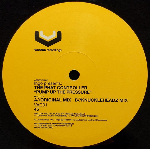 Ingo Presents: The Phat Controller : Pump Up The Pressure (12")