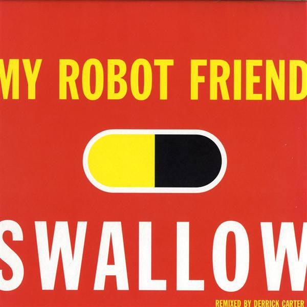 My Robot Friend : Swallow (12")