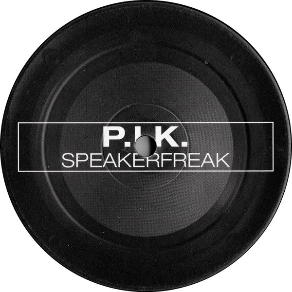 P.I.K. : Speakerfreak (12")