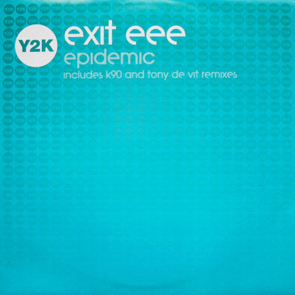 Exit EEE : Epidemic (Remixes) (12")