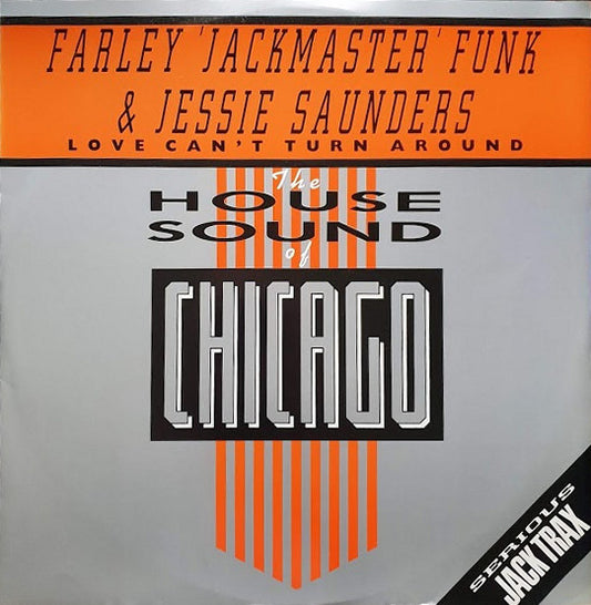 Farley "Jackmaster" Funk & Jesse Saunders : Love Can't Turn Around (12")