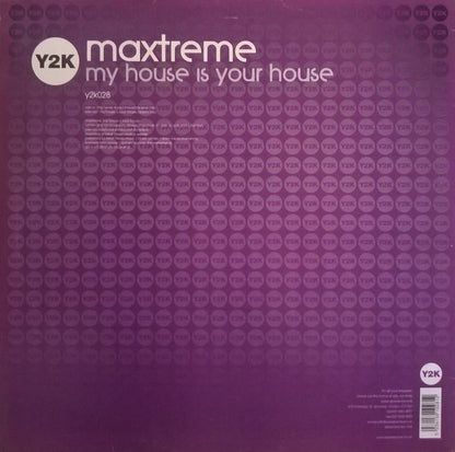 Maxtreme : My House Is Your House (12")