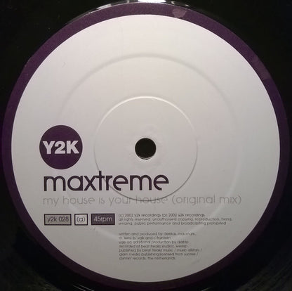 Maxtreme : My House Is Your House (12")