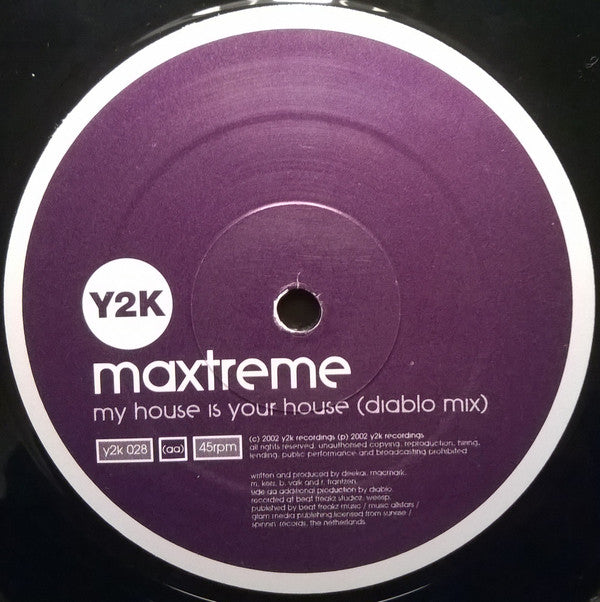 Maxtreme : My House Is Your House (12")