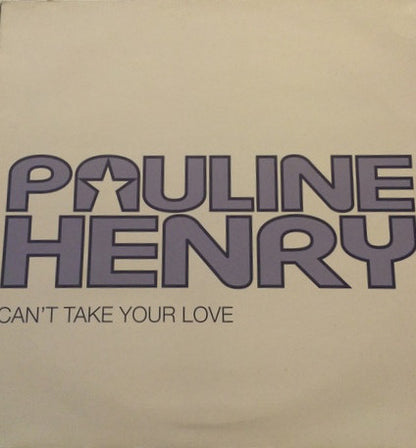 Pauline Henry : Can't Take Your Love (12", Promo)