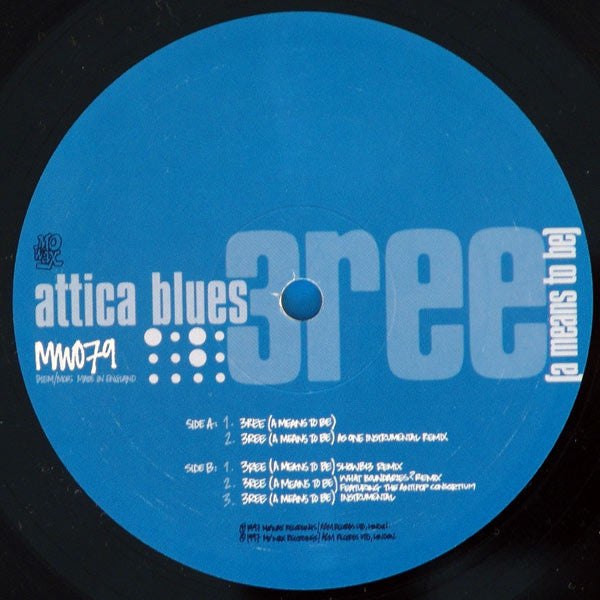 Attica Blues : 3ree (A Means To Be) (12")