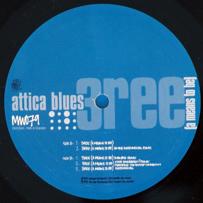Attica Blues : 3ree (A Means To Be) (12")
