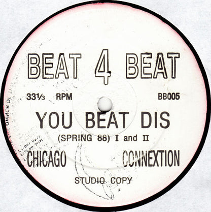 Chicago Connextion : You Beat Dis (12", Lab)