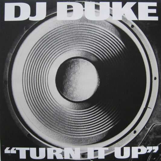 DJ Duke : Turn It Up (Say Yeah) (12", Single)