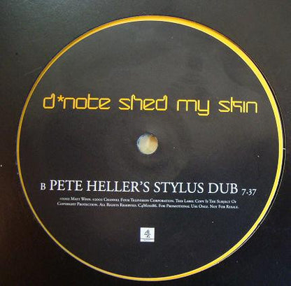 D*Note : Shed My Skin (Pete Heller Mixes) (12", Promo)